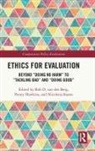 Penny Hawkins, Nicoletta Stame, Rob D. van den Berg, Rob D. (King''''s College London Van Den Berg, Penny Hawkins, Penny (Independent Evaluation Consultant) Hawkins... - Ethics for Evaluation