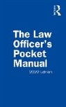 John G. Miles, John G. Miles Jr., John G. Richardson Miles Jr., David B. Richardson, David B. Scudellari Richardson, Anthony E. Scudellari... - Law Officer''s Pocket Manual