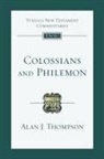 Alan (Author) Thompson, Alan J Thompson, Alan J. Thompson - Colossians and Philemon