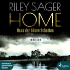 Riley Sager, Kris Köhler, Irina Salkow - Home - Haus der bösen Schatten, 2 Audio-CD, MP3 (Audio book)