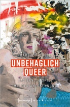 Martin J Gössl, Martin J. Gössl - Unbehaglich Queer