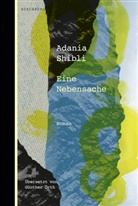 Adania Shibli, Günther Orth - Eine Nebensache