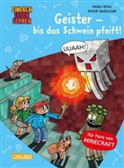 Heiko Wolz, André Sedlaczek - Minecraft 6: Geister - bis das Schwein pfeift!