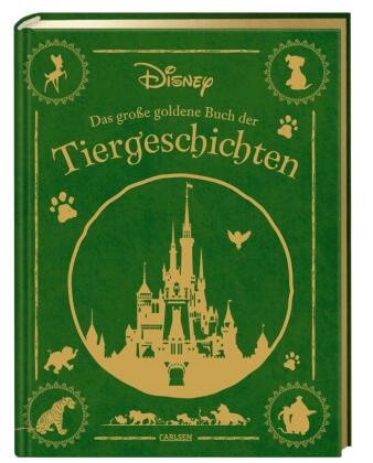 Walt Disney - Disney: Das große goldene Buch der Tiergeschichten - 20 zauberhafte Geschichten zum Vorlesen für Kinder ab 3 Jahren | Mit den beliebtesten Disney-Tieren und edlem Goldschnitt!