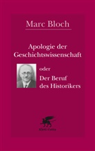 Marc Bloch, Bloch, Bloch, Pete Schöttler, Peter Schöttler - Apologie der Geschichtswissenschaft oder Der Beruf des Historikers