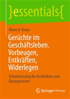Mario H Kraus, Mario H. Kraus - Gerüchte im Geschäftsleben. Vorbeugen, Entkräften, Widerlegen
