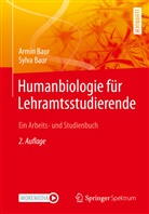 BAUR, Armi Baur, Armin Baur, Sylva Baur - Humanbiologie für Lehramtsstudierende