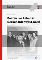 Karl Heinz Neser - Politisches Leben im Neckar-Odenwald-Kreis