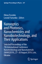 Olen Fesenko, Olena Fesenko, Yatsenko, Yatsenko, Leonid Yatsenko - Nanooptics and Photonics, Nanochemistry and Nanobiotechnology, and  Their Applications