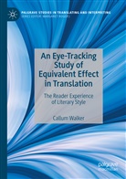Callum Walker - An Eye-Tracking Study of Equivalent Effect in Translation