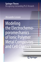 Alessandro Leronni - Modeling the Electrochemo-poromechanics of Ionic Polymer Metal Composites and Cell Clusters