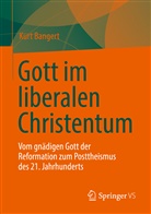 Kurt Bangert - Gott im liberalen Christentum