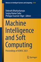 Debnath Bhattacharyya, Philippe Fournier-Viger, Sanjo Kumar Saha, Sanjoy Kumar Saha, Sanjoy Kumar Saha - Machine Intelligence and Soft Computing