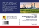 Subba Rao Kancharla, B. N Srinivas, B.N SRINIVAS, Anil Kumar Turaka - HETEROGENEOUS CATALYSIS & GREEN CHEMISTRY