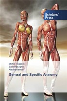 Sarehnaz Aghili, Afsaneh Ismaili, Mehdi Tavassoli - General and Specific Anatomy