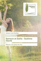 Salimata Traoré Rawlings - Samson et Dalila - Sublime liberté