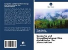 Tiag Aguiar, Tiago Aguiar, Joaquim Dutra - Geoparks und Umwelterziehung: Eine dialektische (De-)Konstruktion