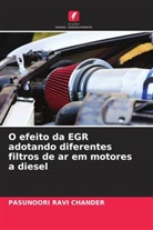 PASUNOORI RAVI CHANDER - O efeito da EGR adotando diferentes filtros de ar em motores a diesel