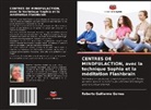 Roberto Guillermo Gomes - CENTRES DE MINDFULACTION, avec la technique Sophia et la méditation Flashbrain