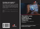 Carlos Fernando Alonso Campos, David García Suárez - Wearables come progetto di apprendimento congiunto: