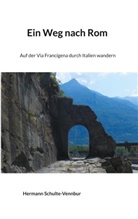 Bettina Dürr, Herman Schulte-Vennbur, Hermann Schulte-Vennbur - Ein Weg nach Rom