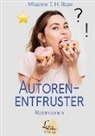 Misanne T H Rope, Misanne T. H. Rope - Autoren-Entfruster