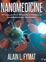 Alain L. Fymat - Nanomedicine