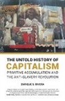 Enrique S Rivera, Enrique S. Rivera - The Untold History of Capitalism