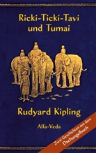 Rudyard Kipling, John Lockwood Kipling - Ricki-Ticki-Tavi und Tumai
