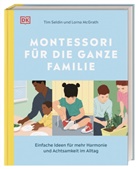 Lorna McGrath, Ti Seldin, Tim Seldin - Montessori für die ganze Familie
