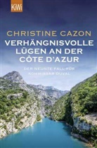 Christine Cazon - Verhängnisvolle Lügen an der Côte d'Azur