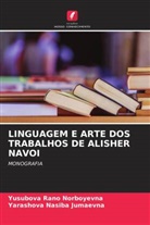 Yarashova Nasiba Jumaevna, Yusubova Rano Norboyevna - LINGUAGEM E ARTE DOS TRABALHOS DE ALISHER NAVOI