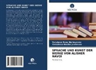 Yarashova Nasi Jumaevna, Yarashova Nasiba Jumaevna, Yusubova Ran Norboyevna, Yusubova Rano Norboyevna - SPRACHE UND KUNST DER WERKE VON ALISHER NAVOI