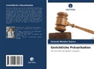 Gerardo Morales Suárez - Gerichtliche Prävarikation