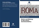 Margareta Her?anu, Margareta Her_anu, Margareta Her¿anu, Margareta Hertanu - Werte und Bildung in den Roma-Gemeinschaften