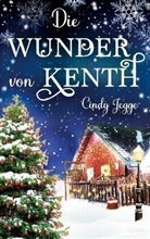 Cindy Jegge - Die Wunder von Kenth