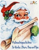 Nico Claus - Weihnachtsgeschichten für Kinder, Eltern, Oma und Opa