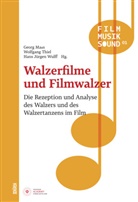 Hans J Wulff, Georg Maas, Wolfgang Thiel, Hans. J. Wulff - Walzerfilme und Filmwalzer