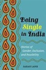 Sarah Lamb - Being Single in India