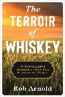 Rob Arnold, Arnold Rob - Terroir of Whiskey