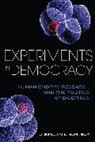 Benjamin Hurlbut, Benjamin J. Hurlbut - Experiments in Democracy