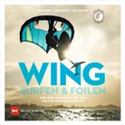 Bernd Matheis, Gordon Eckardt, Gordon H Eckardt, Gordon H. Eckardt, Swen de Graaf, Bernd Matheis... - Wingsurfen & Wingfoilen