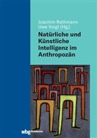 Annette Belke, Dietrich Dörner, Mar Friedrich, Joachim Rathmann, Joachim Rathmann (Dr.), Voigt... - Natürliche und Künstliche Intelligenz im Anthropozän