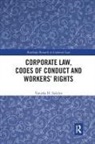 Vanisha Sukdeo, Vanisha H. Sukdeo - Corporate Law, Codes of Conduct and Workers'' Rights