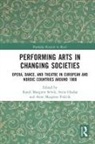 Anne Margrete Fiskvik, Svein Gladsø, Randi Margrete Selvik, Randi Margrete Glads Selvik, Randi Margrete Gladso Selvik, Anne Margrete Fiskvik... - Performing Arts in Changing Societies