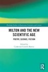 Catherine Martin, Catherine Gimelli Martin - Milton and the New Scientific Age