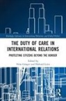 Nina (Norwegian Institute of Internationa Graeger, Halvard (Norwegian Institute of Internation Leira, Nina Graeger, Graeger Nina, Halvard Leira, Leira Halvard - Duty of Care in International Relations