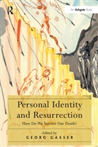 Georg Gasser, Georg Gasser, Gasser Georg - Personal Identity and Resurrection