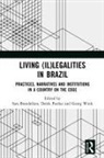 Sara Brandellero, Sara Pardue Brandellero, Derek Pardue, Georg Wink, Sara Brandellero, Derek Pardue... - Living (Il)legalities in Brazil