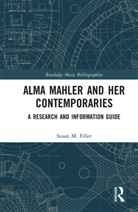 Susan Filler, Susan M. Filler, Filler Susan - Alma Mahler and Her Contemporaries